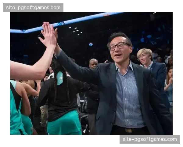 篮网60亿美元估值受蔡崇信亚洲资本加持，国际化战略初见成效